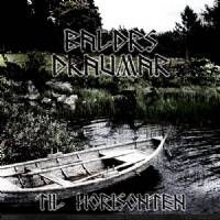 Baldrs Draumar : Til Horisonten